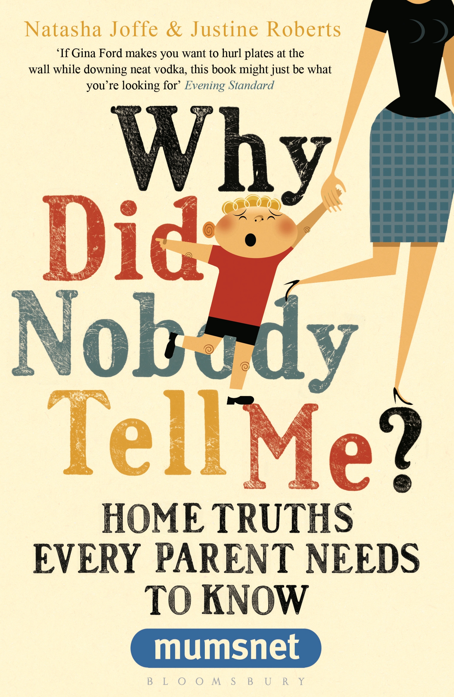 Win a copy of 'Why Did Nobody Tell Me? Home Truths Every Parent Needs To Know'